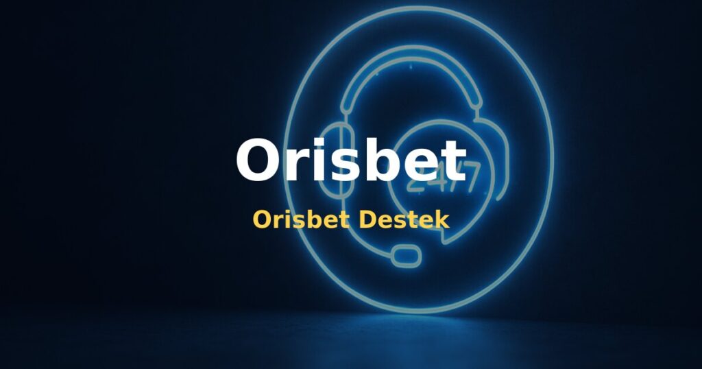 Orisbet Destek - Orisbet